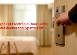 3 ประเภทของล็อคประตูอิเล็กทรอนิกส์ที่ดีที่สุดสำหรับห้องพักและอพาร์ตเมนต์ในโรงแรม