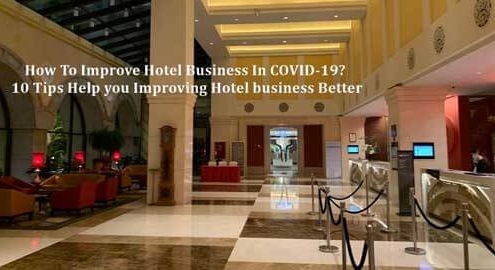 How To Improve Hotel Business In COVID-19 2021? 3