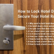 如何锁定酒店门并更安全地保护您的酒店房间