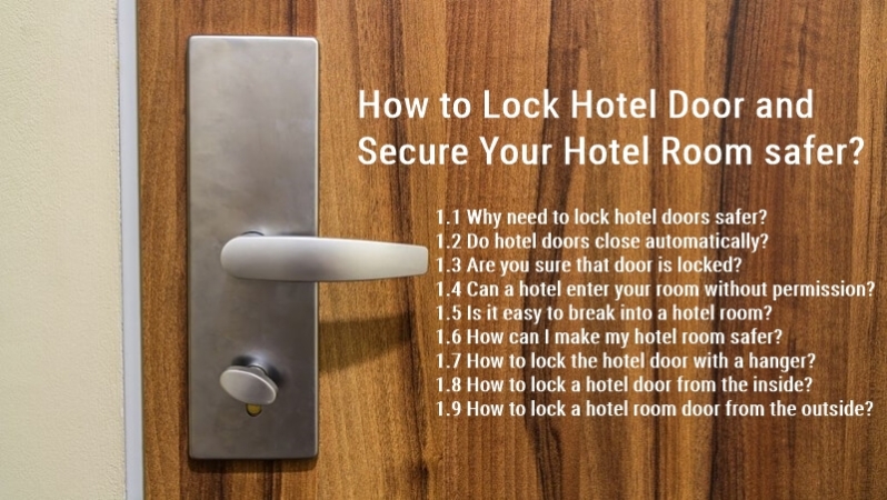 Comment verrouiller la porte de l'hôtel et sécuriser votre chambre d'hôtel en toute sécurité