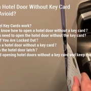 Hoe de hoteldeur te openen zonder sleutelkaart en hoe te vermijden?