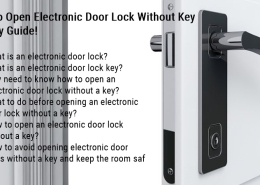 Comment ouvrir une serrure de porte électronique sans clé ? Neuf conseils faciles 1