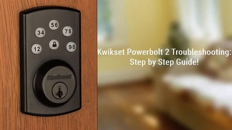 لوحة المفاتيح Kwikset Powerbolt 2 لا تعمل عند لمسها