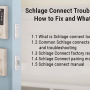 Schlage Connect 문제 해결 해결 방법 및 수행할 작업