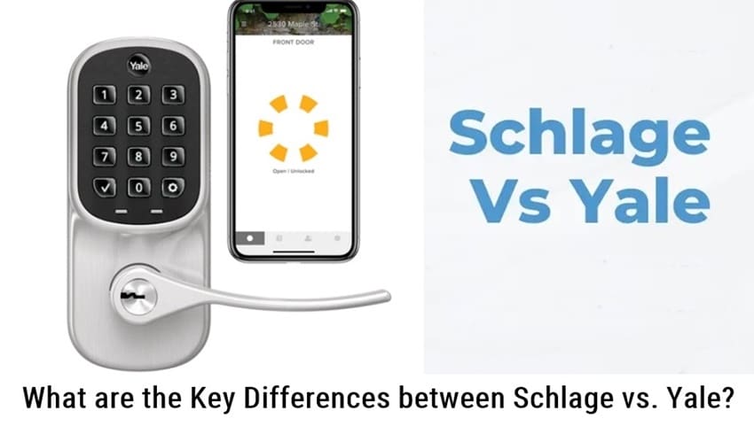 ما هي الاختلافات الرئيسية بين Schlage مقابل Yale